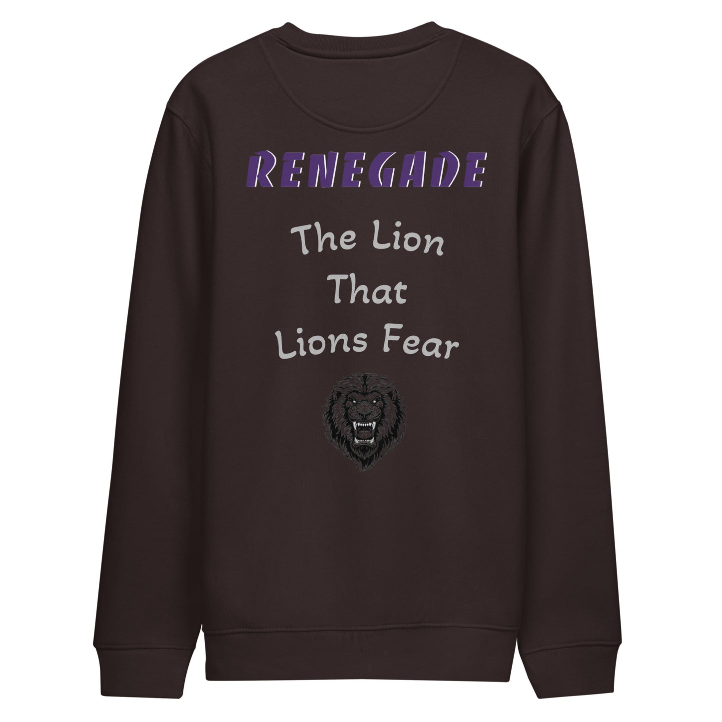 RENEGADE The Lion That Lions Fear Unisex eco sweatshirt