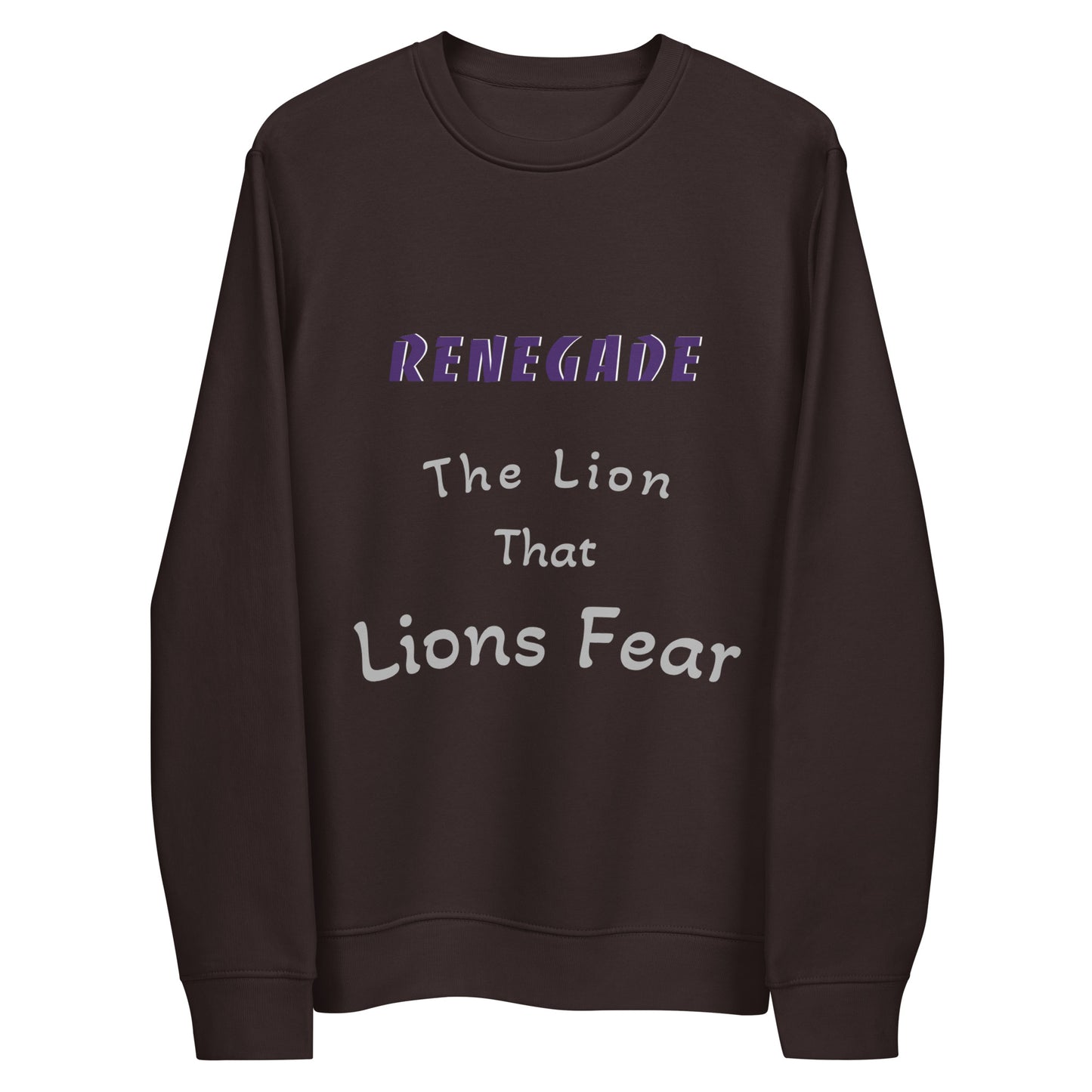 RENEGADE The Lion That Lions Fear Unisex eco sweatshirt