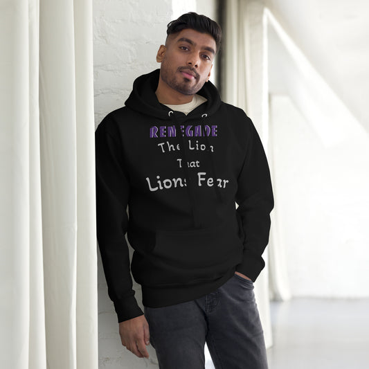 RENEGADE The Lion That Lions Fear Unisex Hoodie